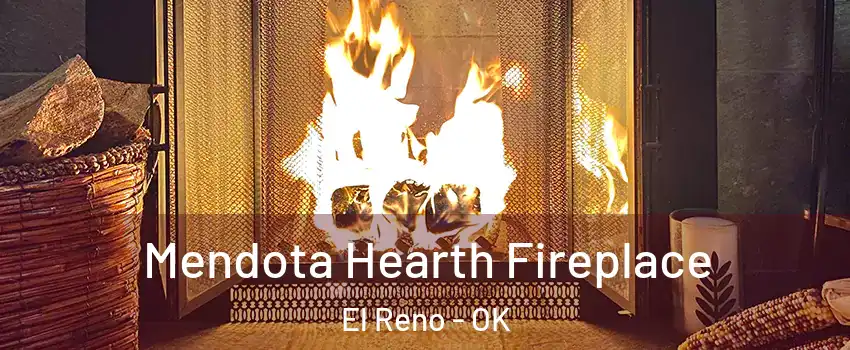  Mendota Hearth Fireplace El Reno - OK